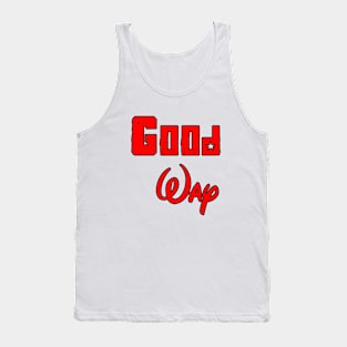 good way Tank Top